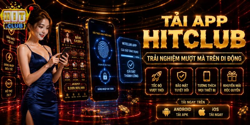 Hitclub 🎖️ Mừng Đại Lễ 2/9 - Link Tải Nhận Ngay +999K Tải app HITCLUB trên Android và iOS